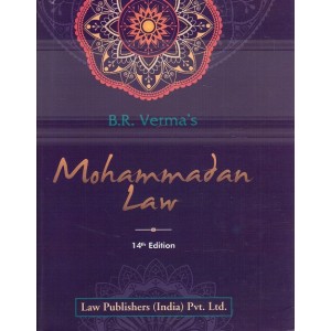 Law Publisher's Mohammadan Law [HB] by B. R. Verma